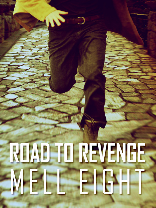 Title details for Road to Revenge by Mell Eight - Available